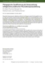 Pädagogische Qualifizierung als Voraussetzung erfolgreicher praktischer Physiotherapieausbildung. Ein Best-Practice-Beispiel für Mentorinnen und Praktikantinnen.