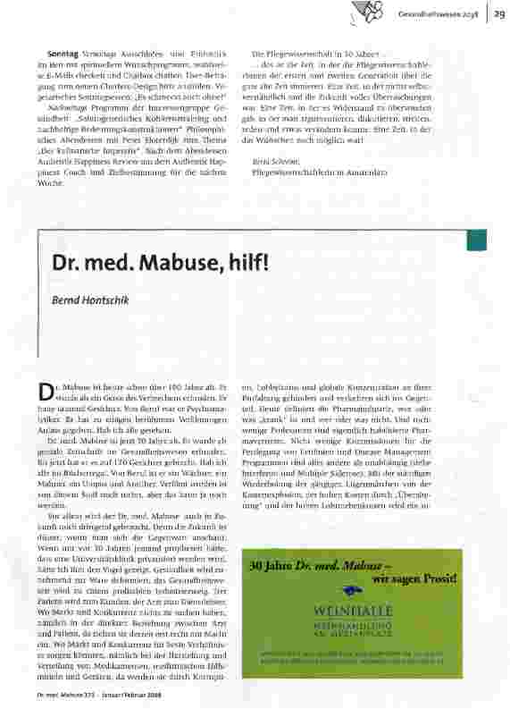 Dr. med. Mabuse, hilf!